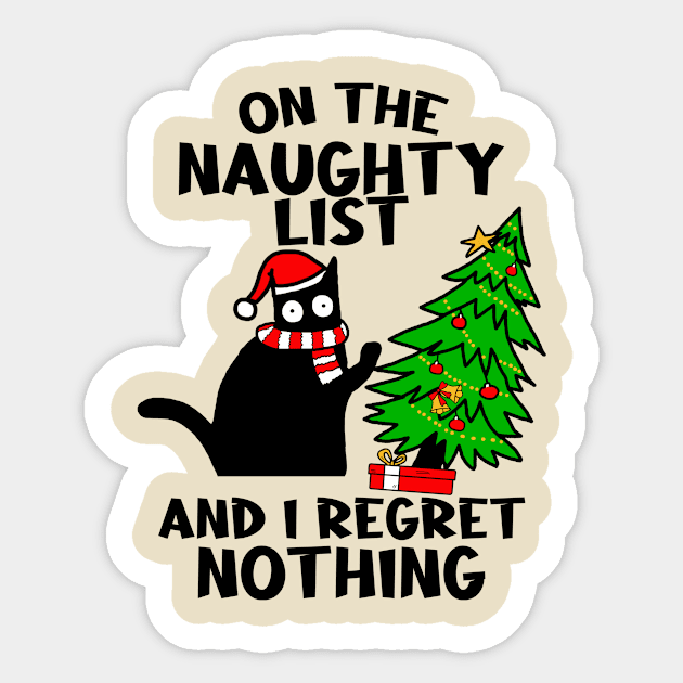 On The Naughty List And I Regret Nothing - Cat Christmas Sticker by Debbie Art